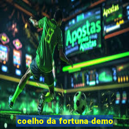 coelho da fortuna demo